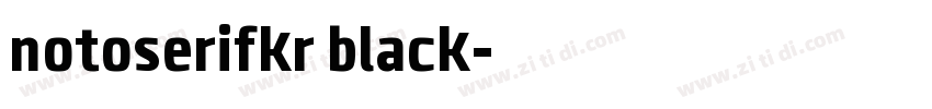 notoserifkr black字体转换